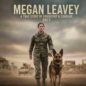 Megan Leavey- Dog Movie